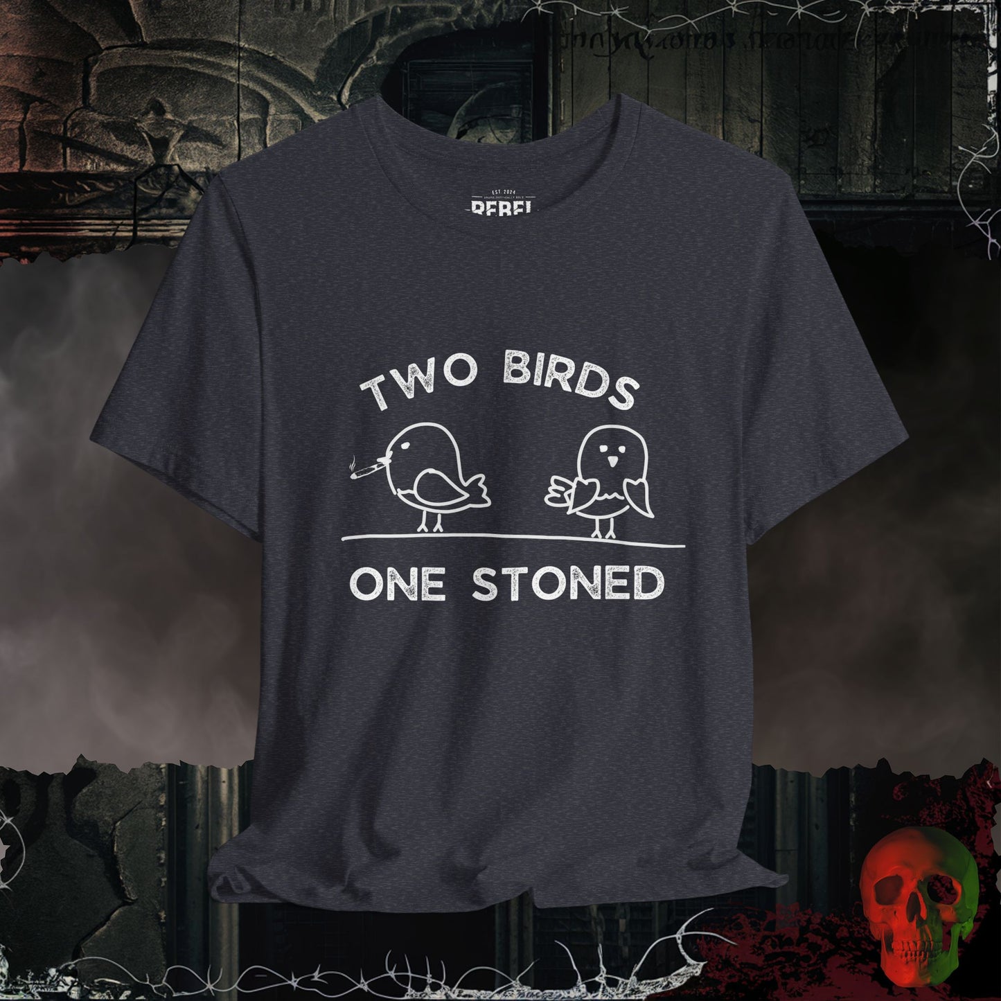 Two Birds One Stoned Tee