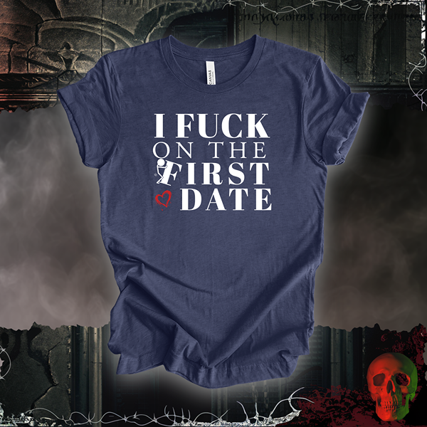 First Date Confessions T-Shirt