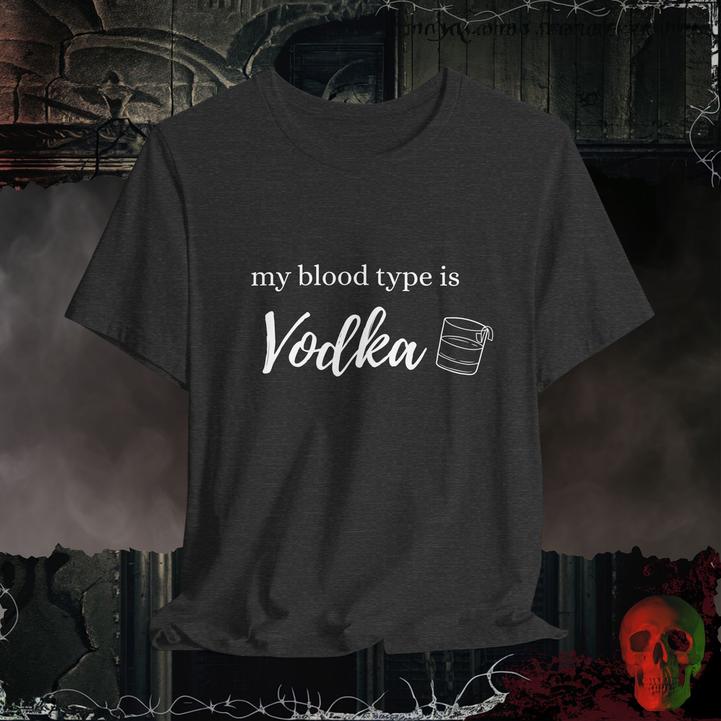 My Blood Type is Vodka T-Shirt
