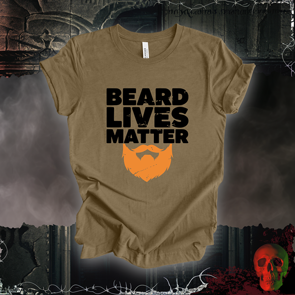 "Beard Lives Matter" T-Shirt