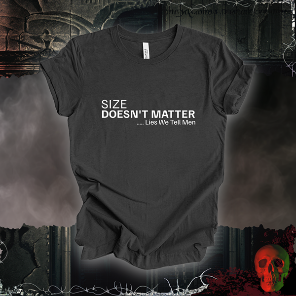 Size Doesn't Matter Tee