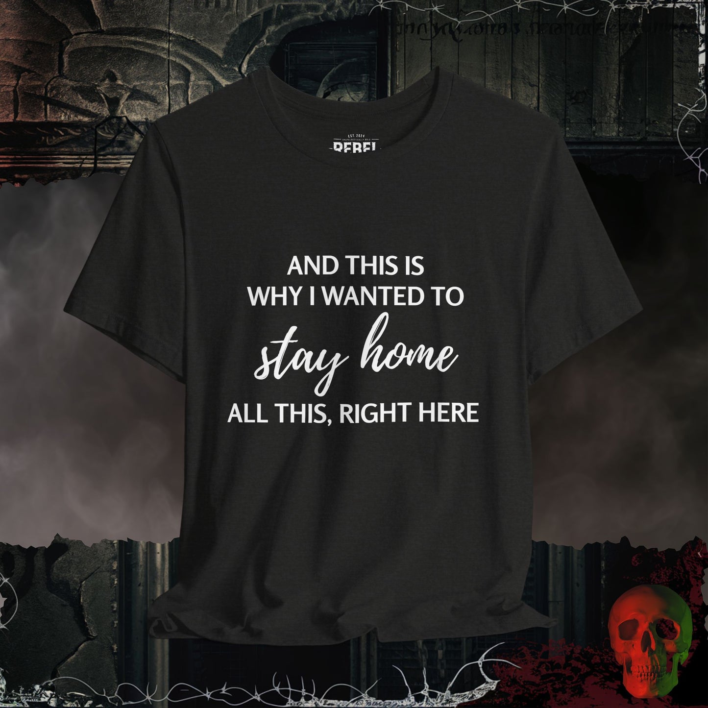 Stay Home T-Shirt