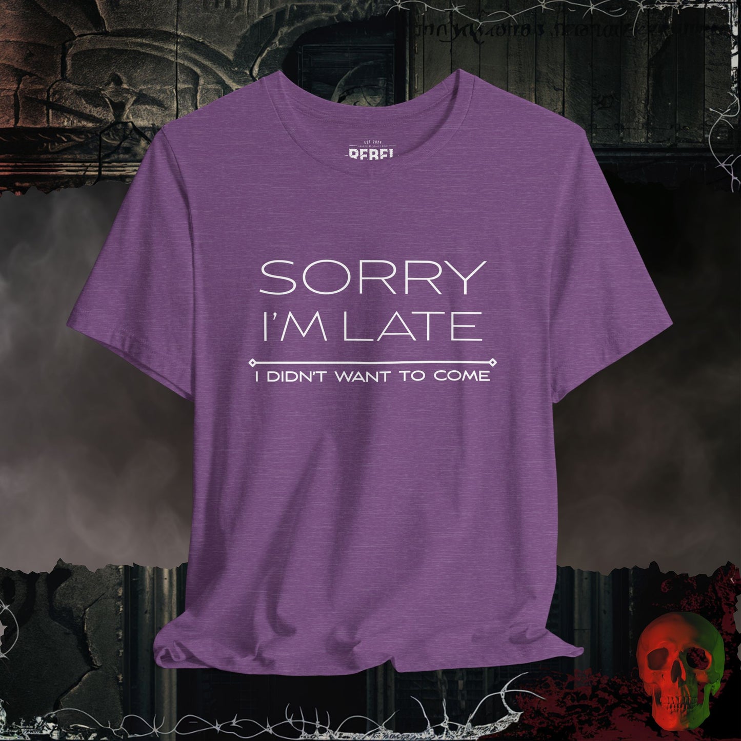 Sorry I am Late Tee