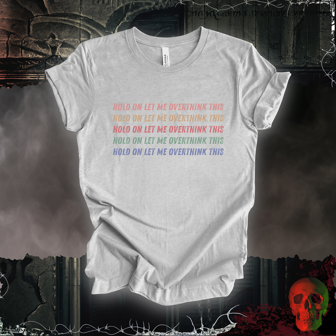 Overthinker Tee