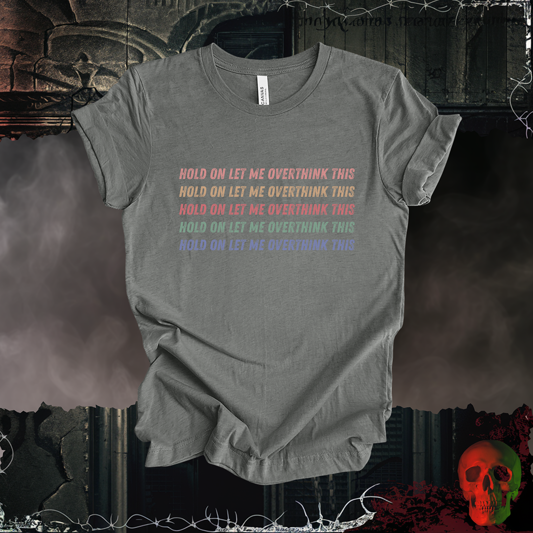 Overthinker Tee