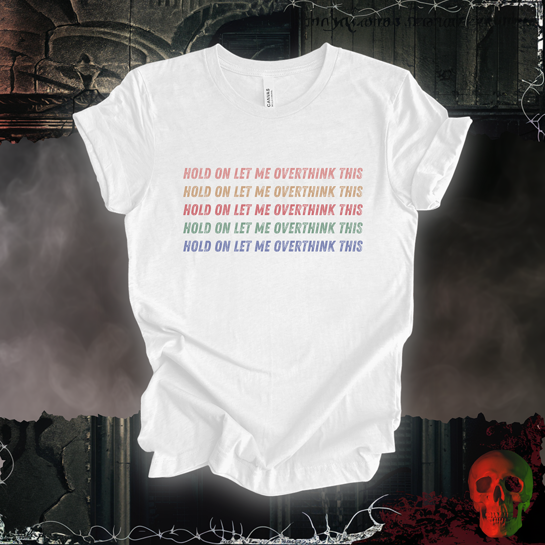 Overthinker Tee