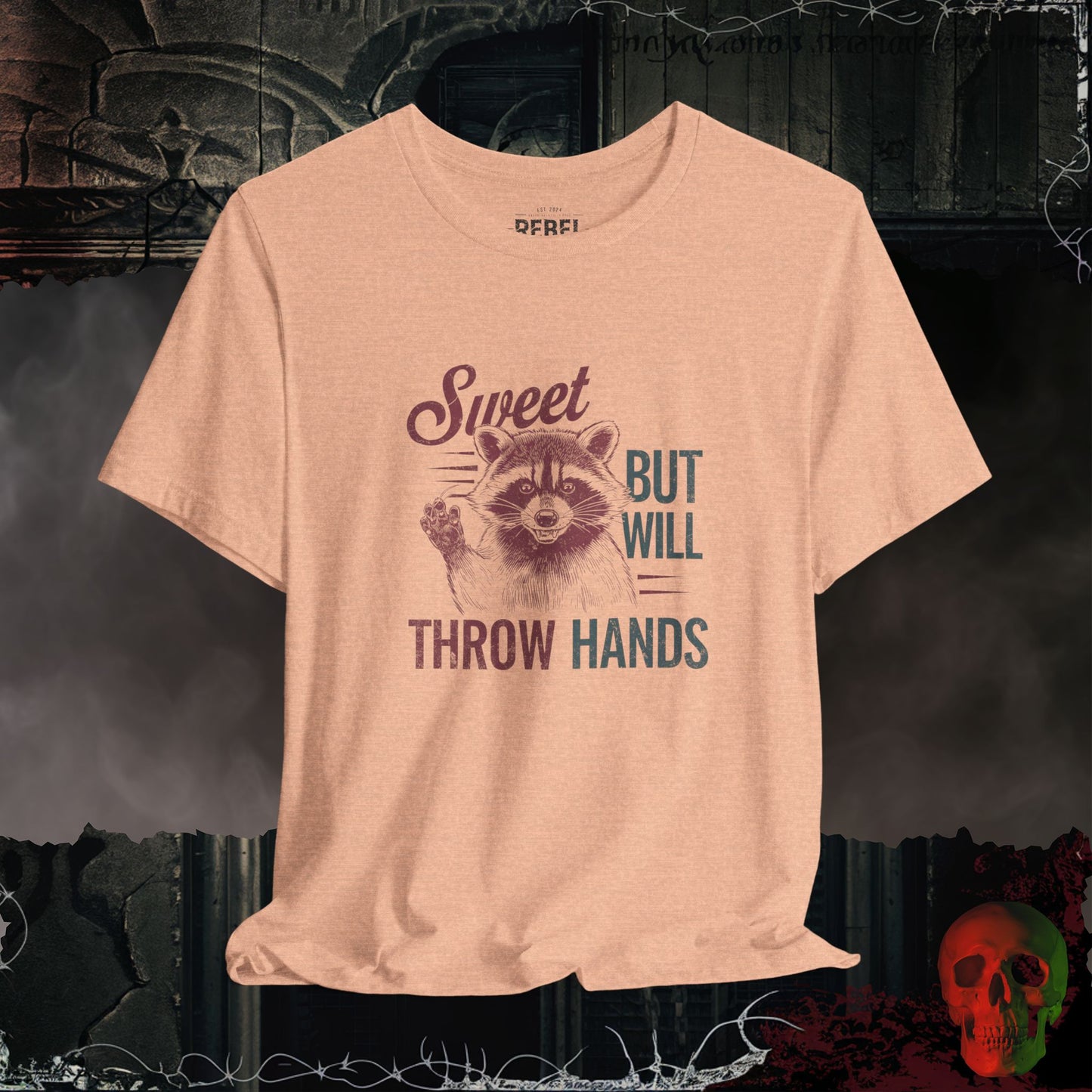 Sweet but Throwing Hands Tee