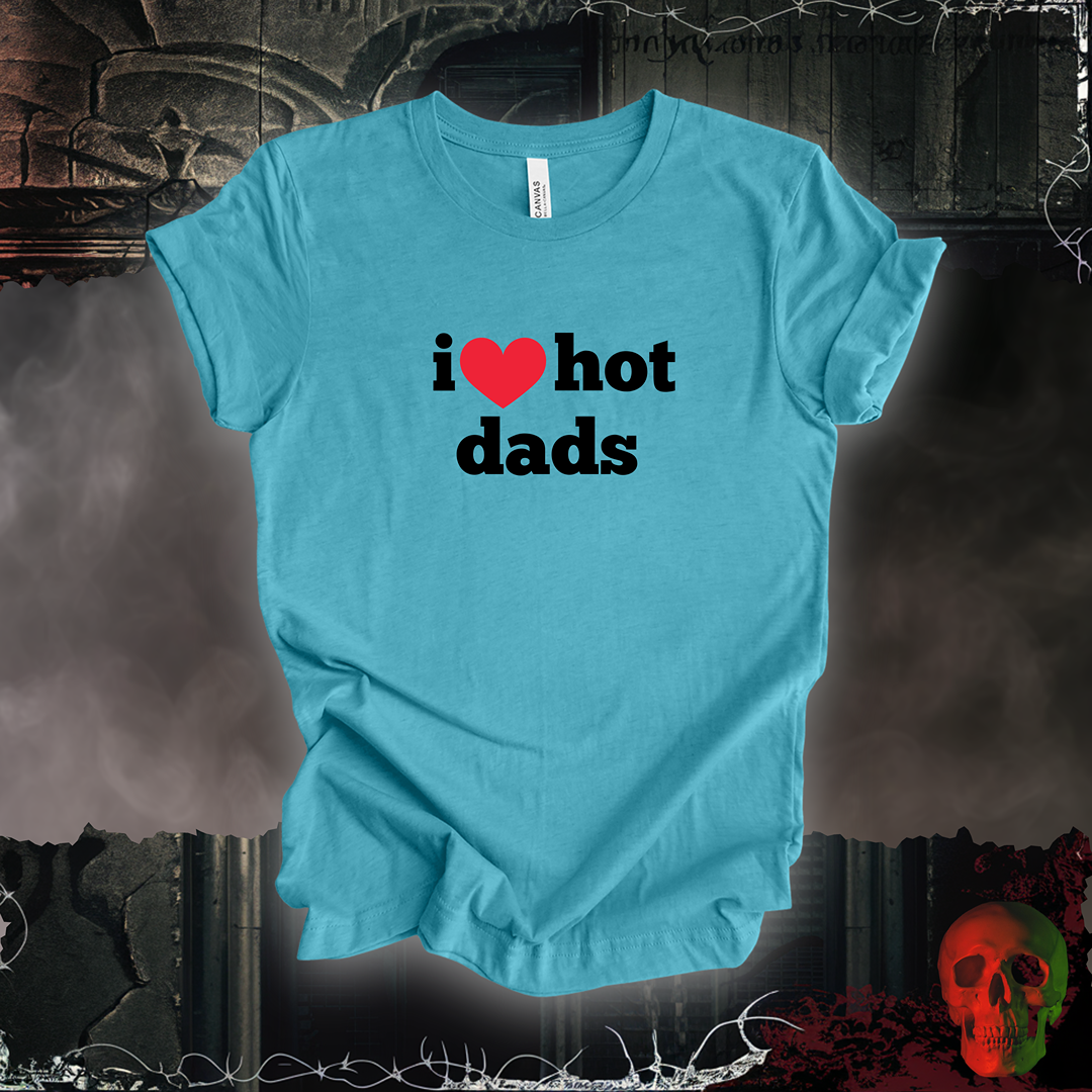 I ❤️ Hot Dads Tee