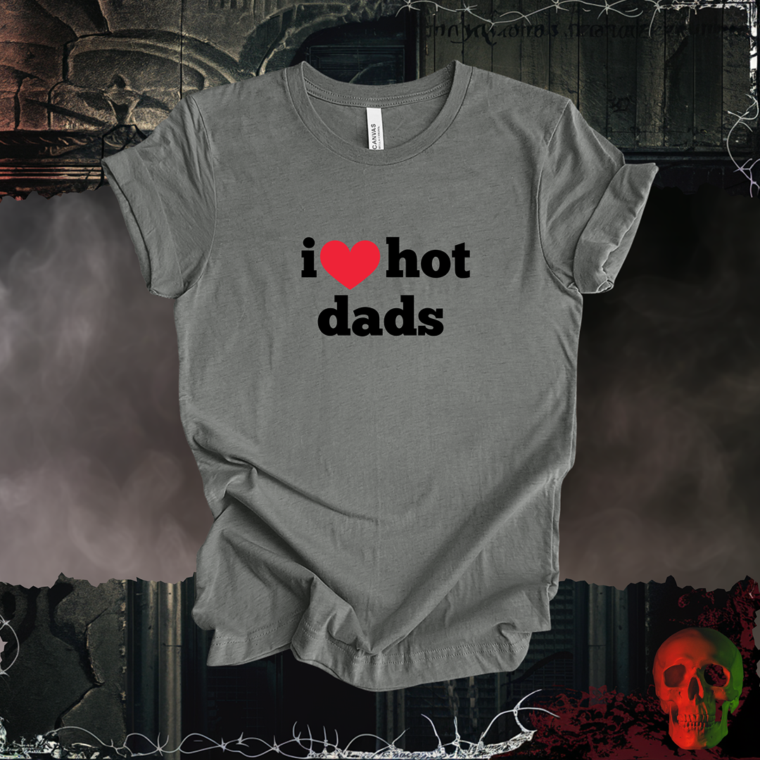 I ❤️ Hot Dads Tee