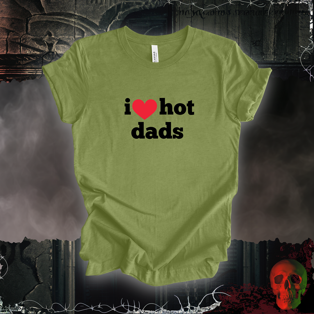 I ❤️ Hot Dads Tee