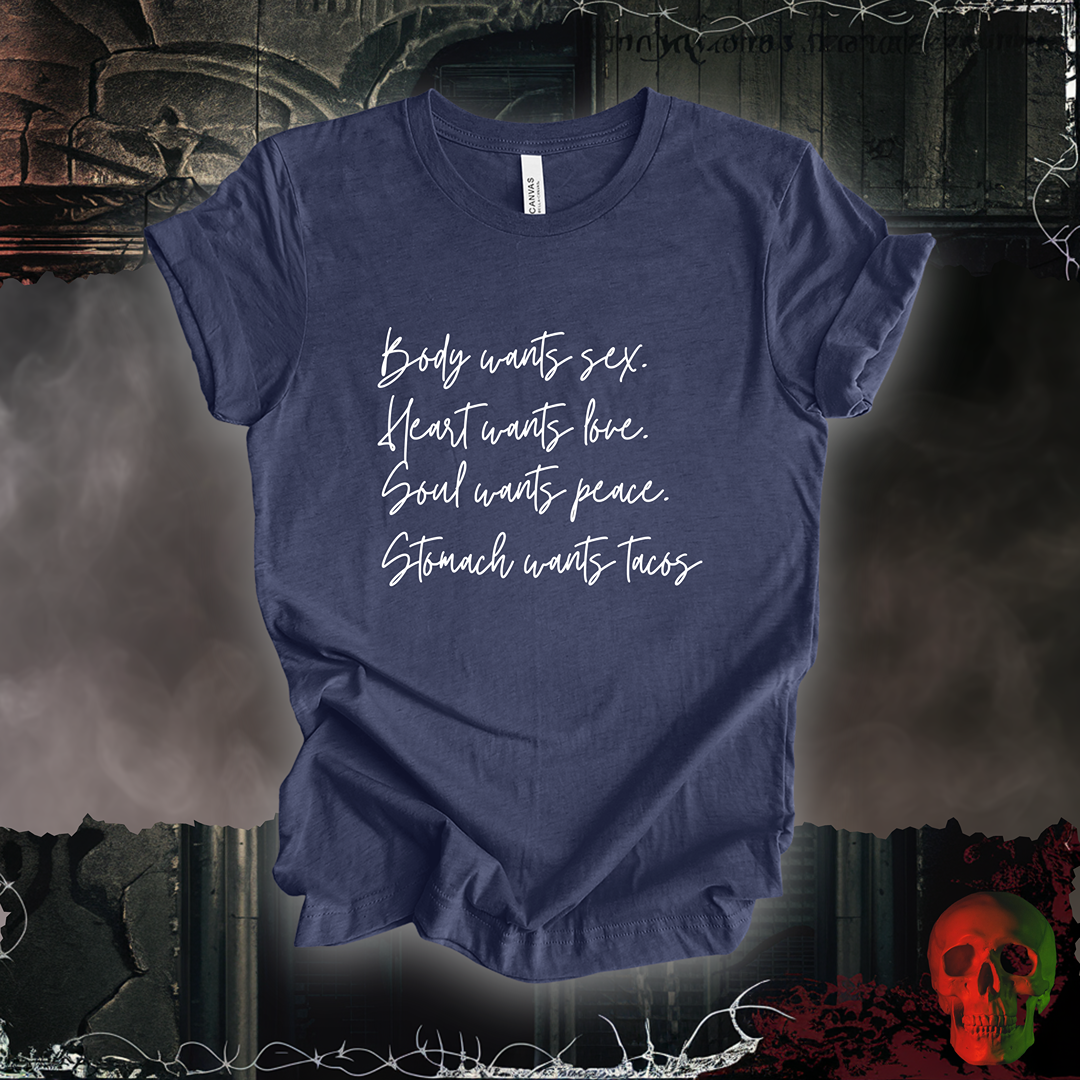 What The Stomach Wants Tee
