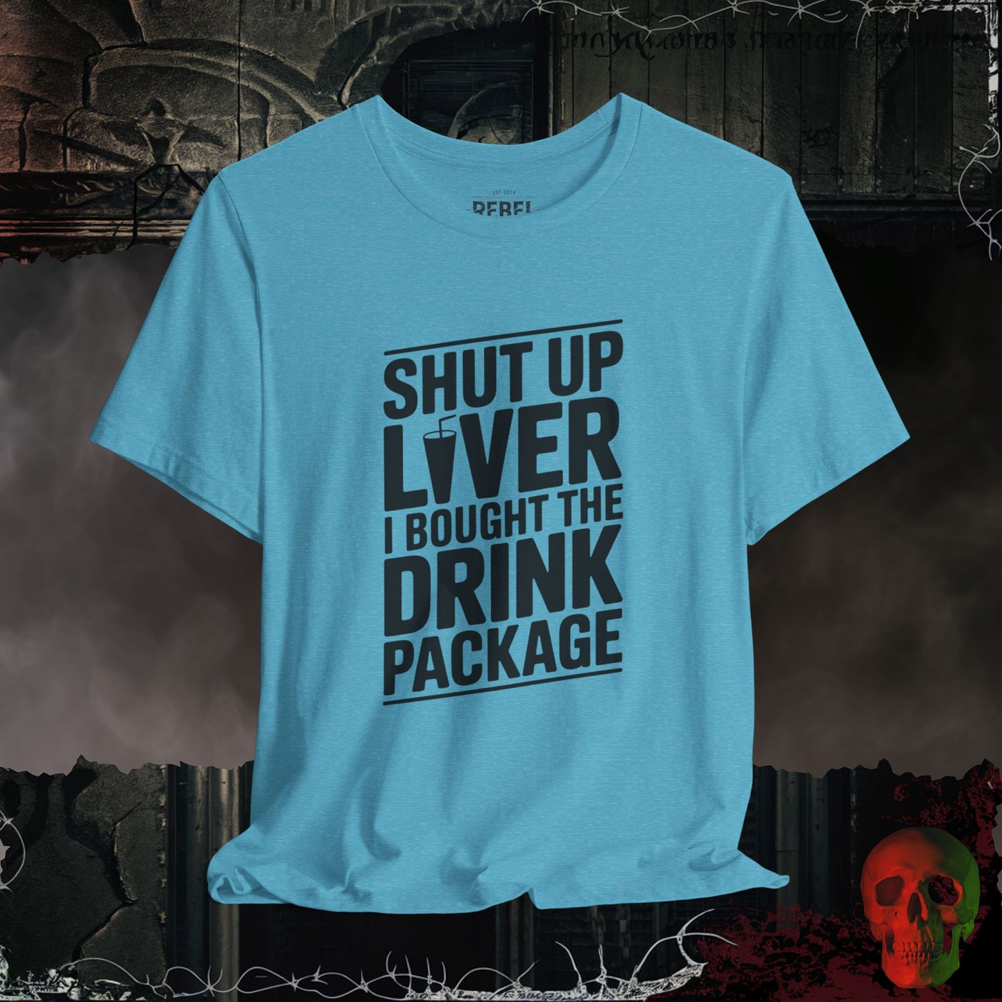 Shut Up Liver Tee