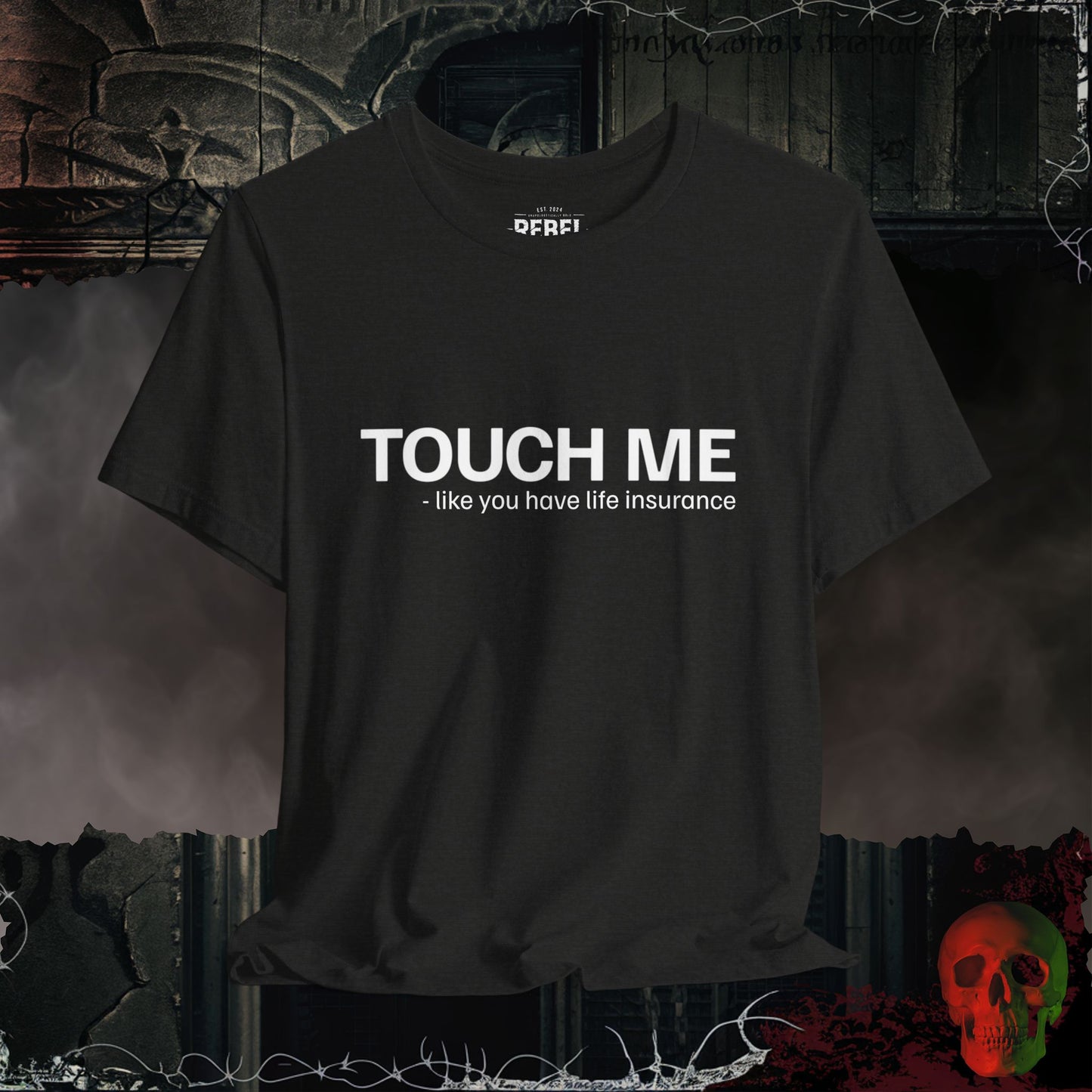 Touch Me T-Shirt