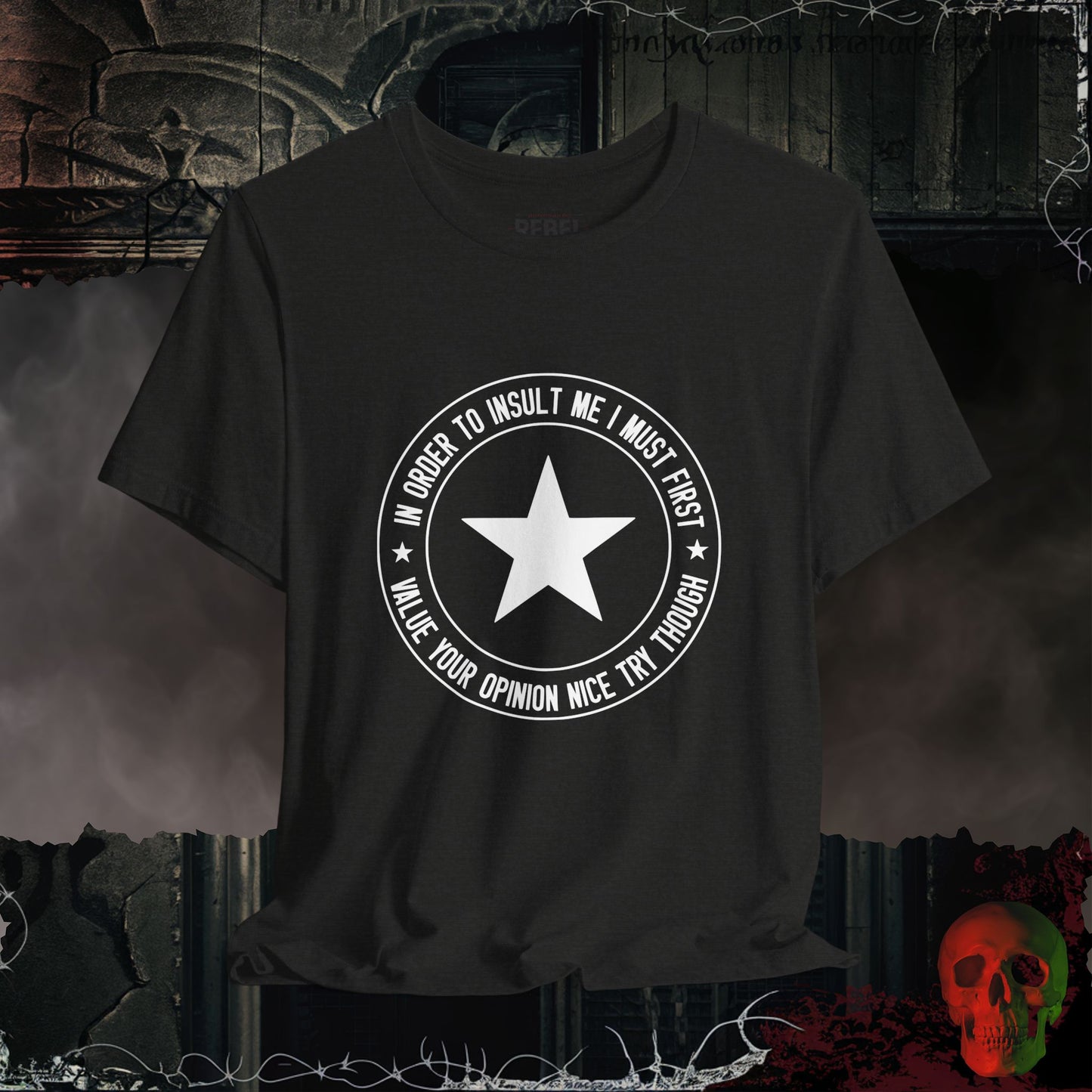 Opinion Denied T-Shirt
