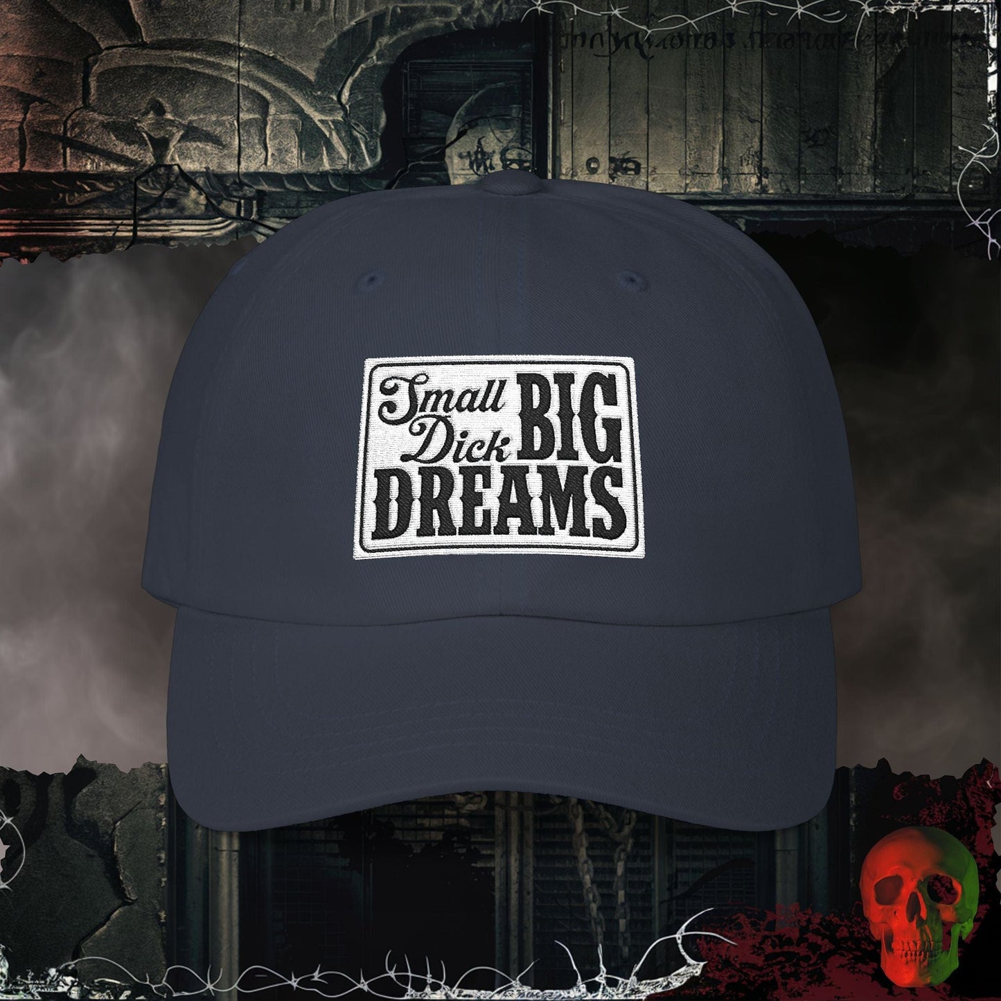 Hats Navy / One size Small D!ck Big Dreams Embroidered Hat
