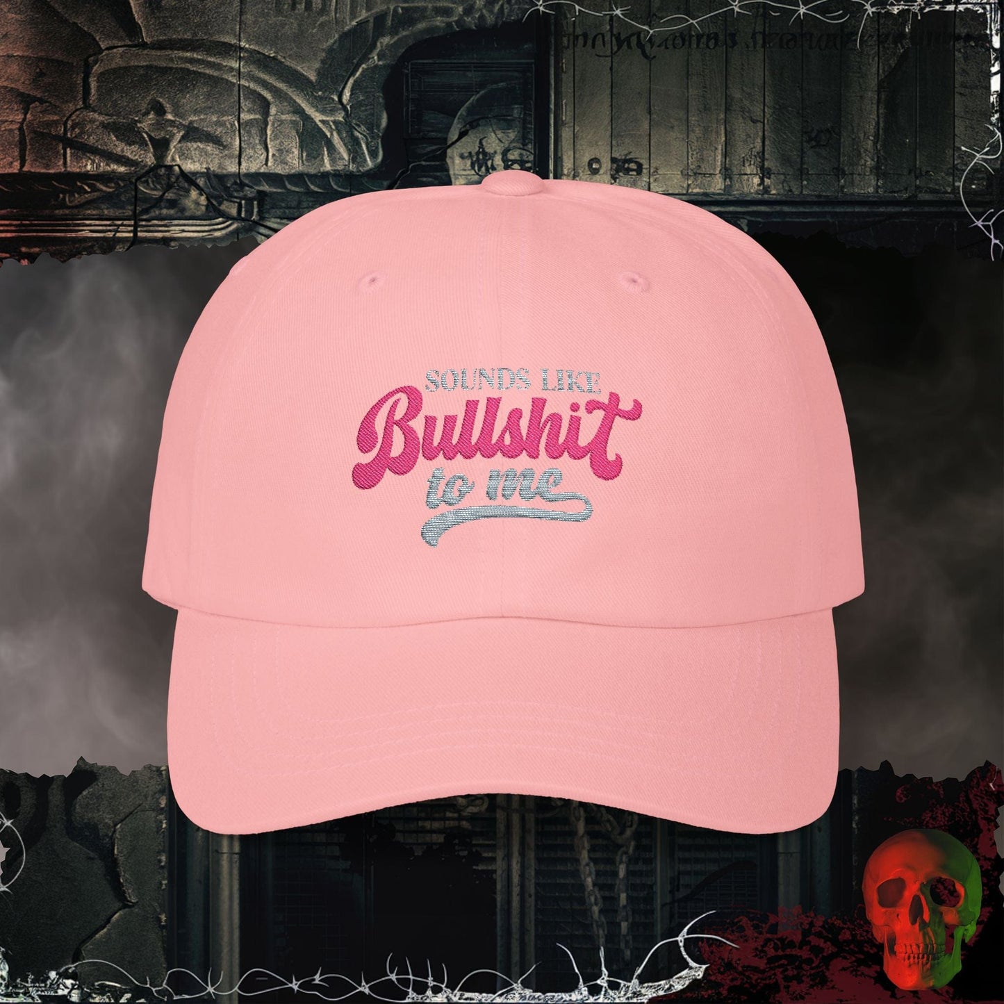 Hats Pink / One size Sounds Like Bullsh!t To Me Embroidered Hat