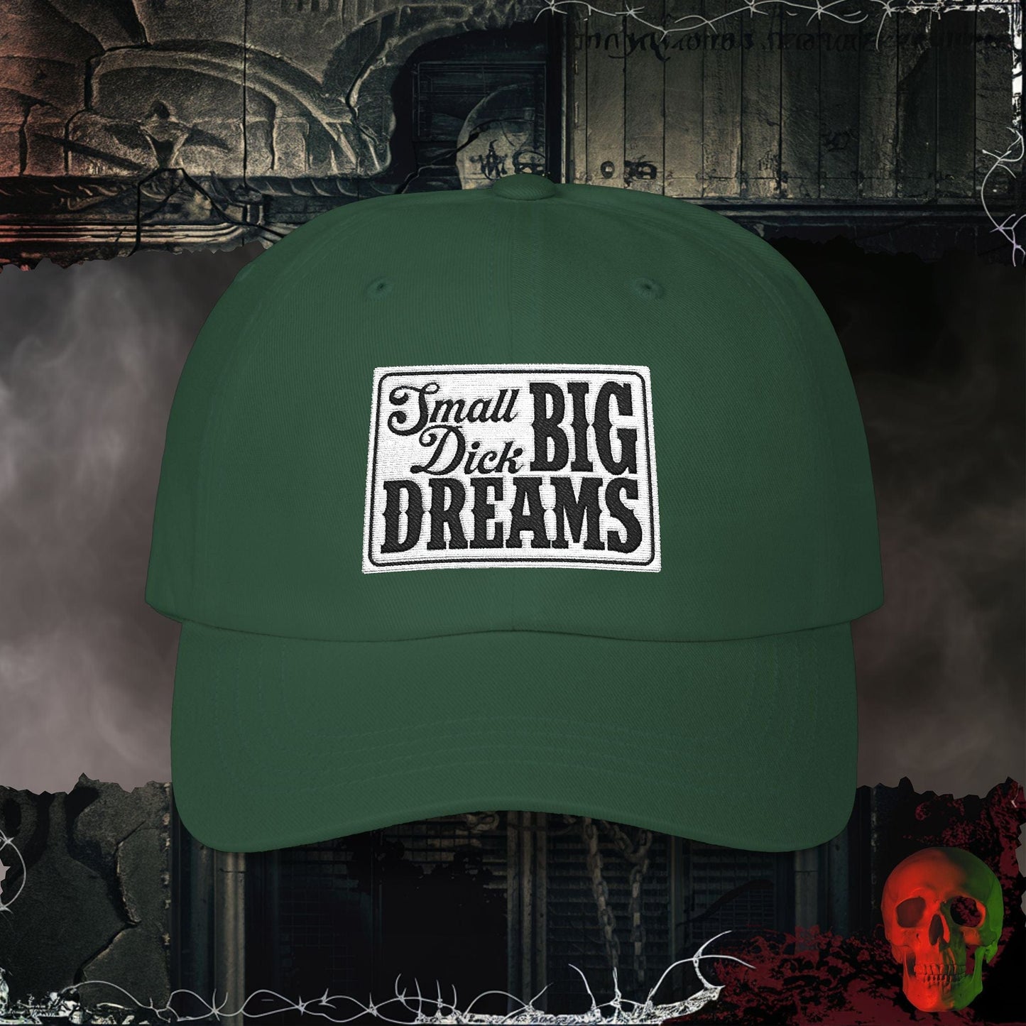 Hats Spruce / One size Small D!ck Big Dreams Embroidered Hat