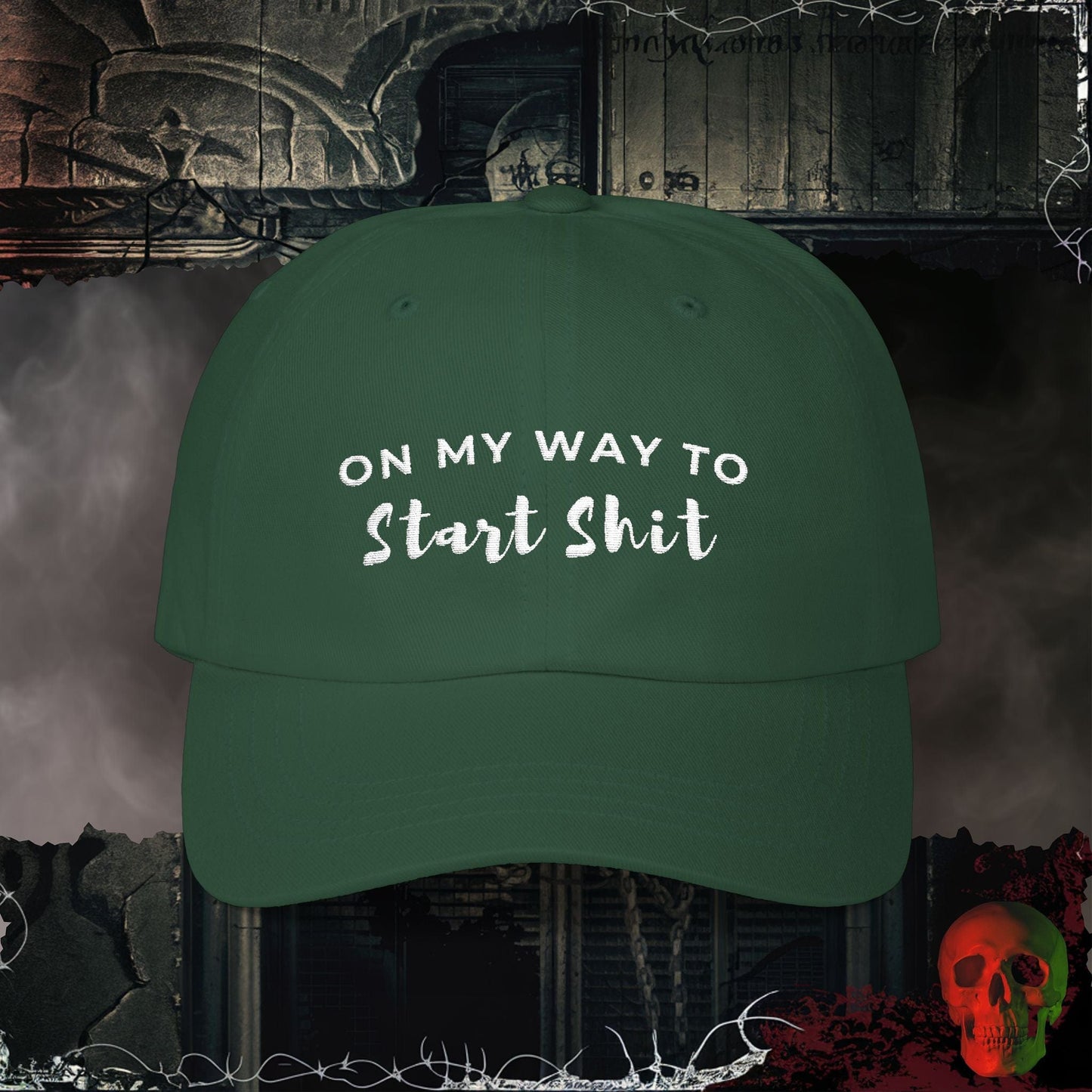 Hats Spruce / One size Starting Shit Embroidered Hat