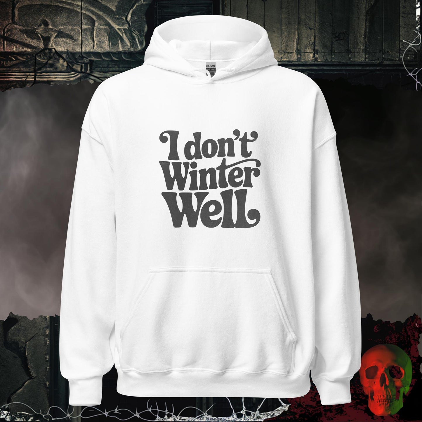 Hoodie White / S I Don't Winter Well Hoodie