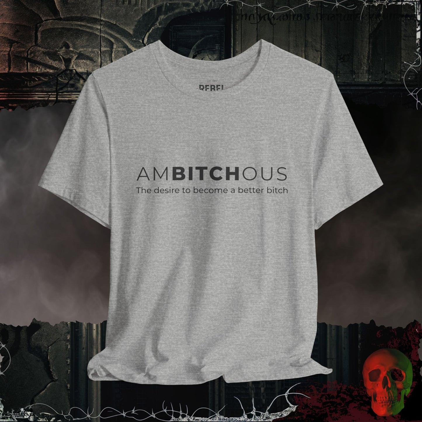 T-Shirt Athletic Heather / S Ambitchous Tee