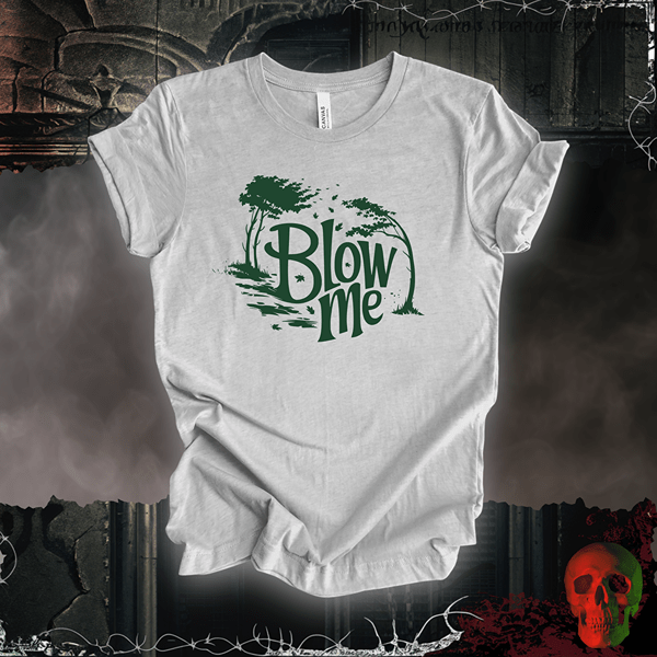 T-Shirt Athletic Heather / S Blow Me T-Shirt