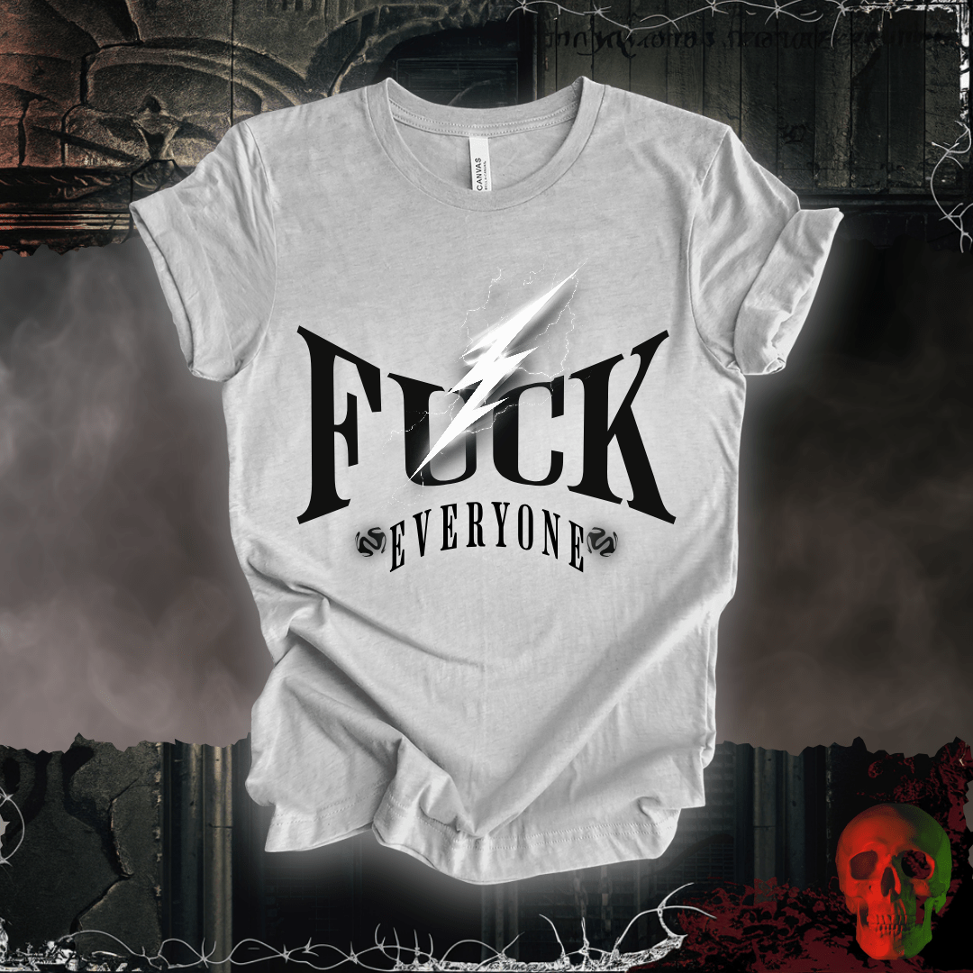 T-Shirt Athletic Heather / S F*ck Everyone T-Shirt