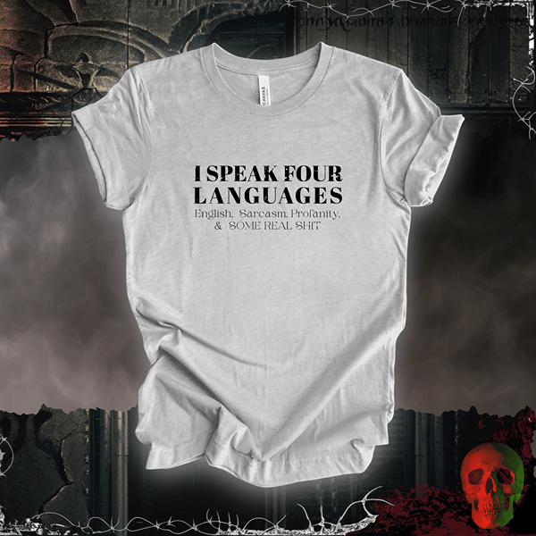 T-Shirt Athletic Heather / S I Speak Four Languages Tee