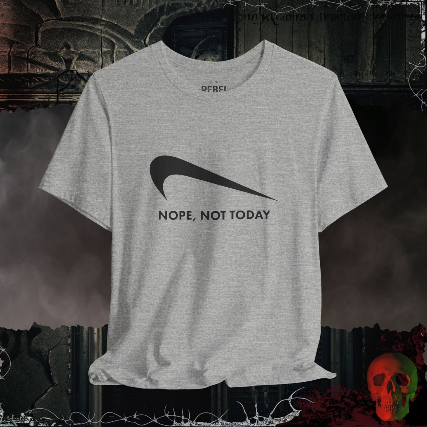 T-Shirt Athletic Heather / S Nope Not Today T-Shirt