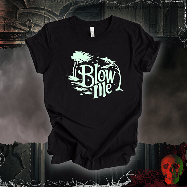 T-Shirt Black Heather / S Blow Me T-Shirt