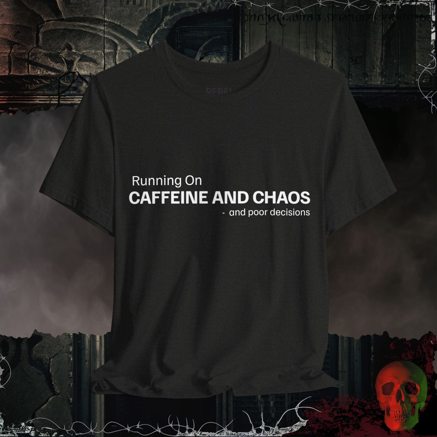 T-Shirt Black Heather / S Caffeine, Chaos and Poor Decisions T-Shirt
