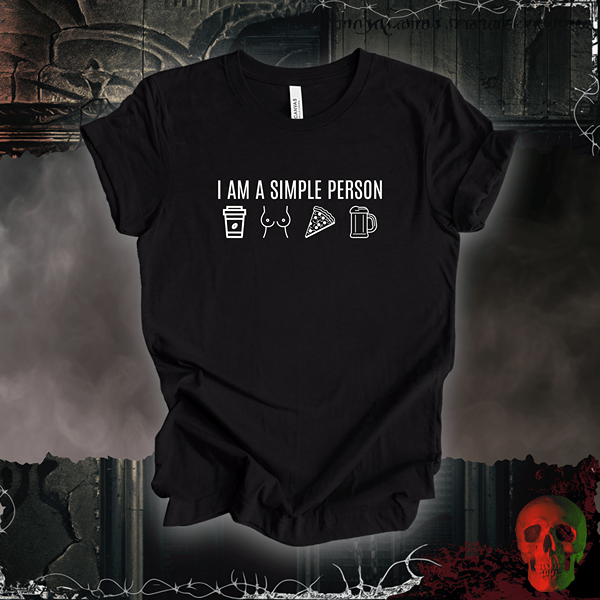 T-Shirt Black Heather / S I Am a Simple Person Tee