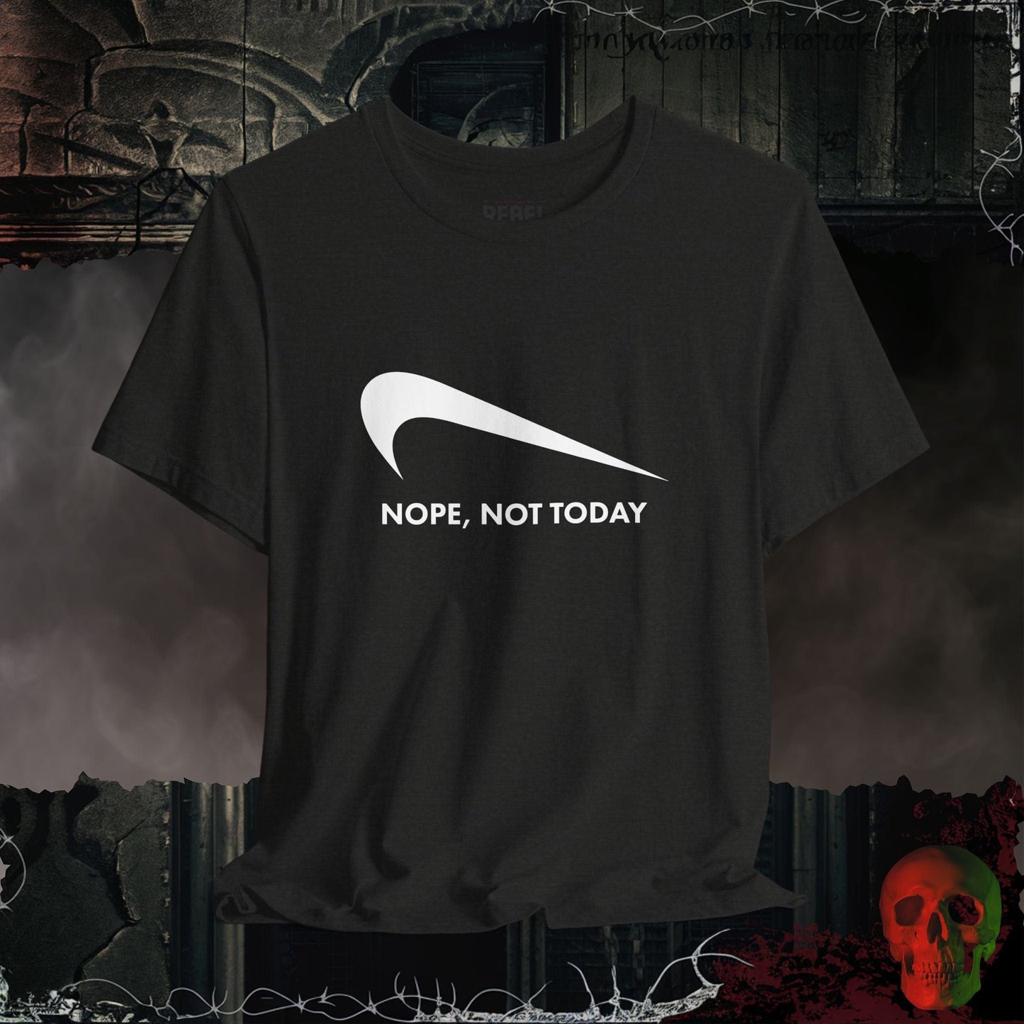 T-Shirt Black Heather / S Nope Not Today T-Shirt