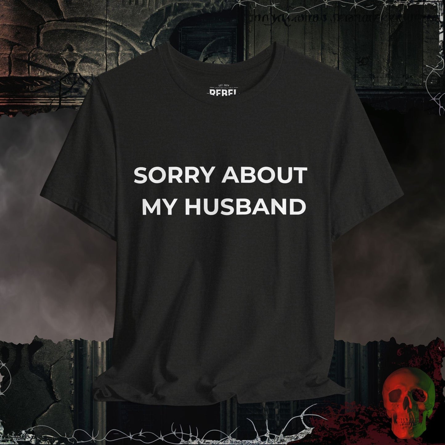 T-Shirt Black Heather / S Sorry About My Husband T-Shirt