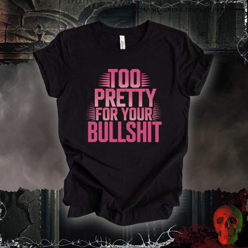 T-Shirt Black Heather / S Too Pretty, Too Bold T-Shirt