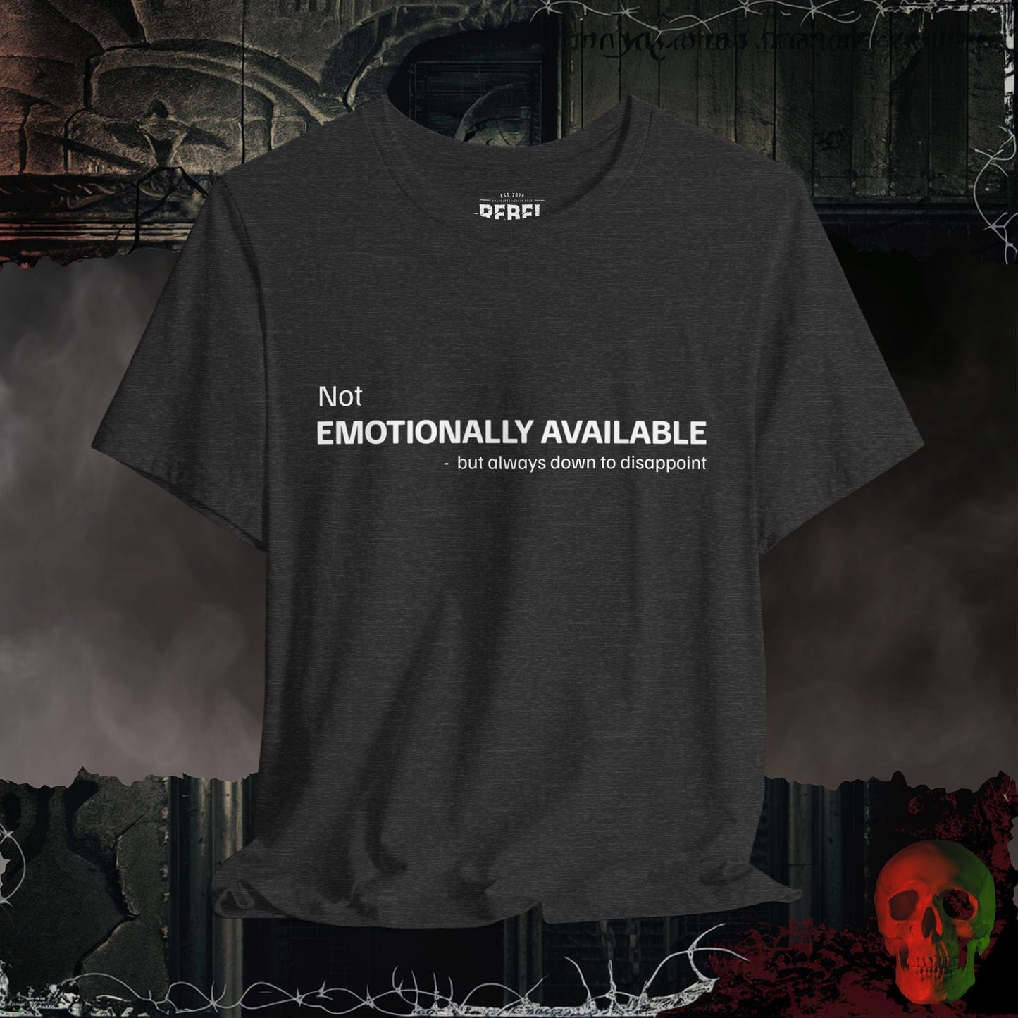 T-Shirt Dark Grey Heather / S Emotionally Unavailable Tee