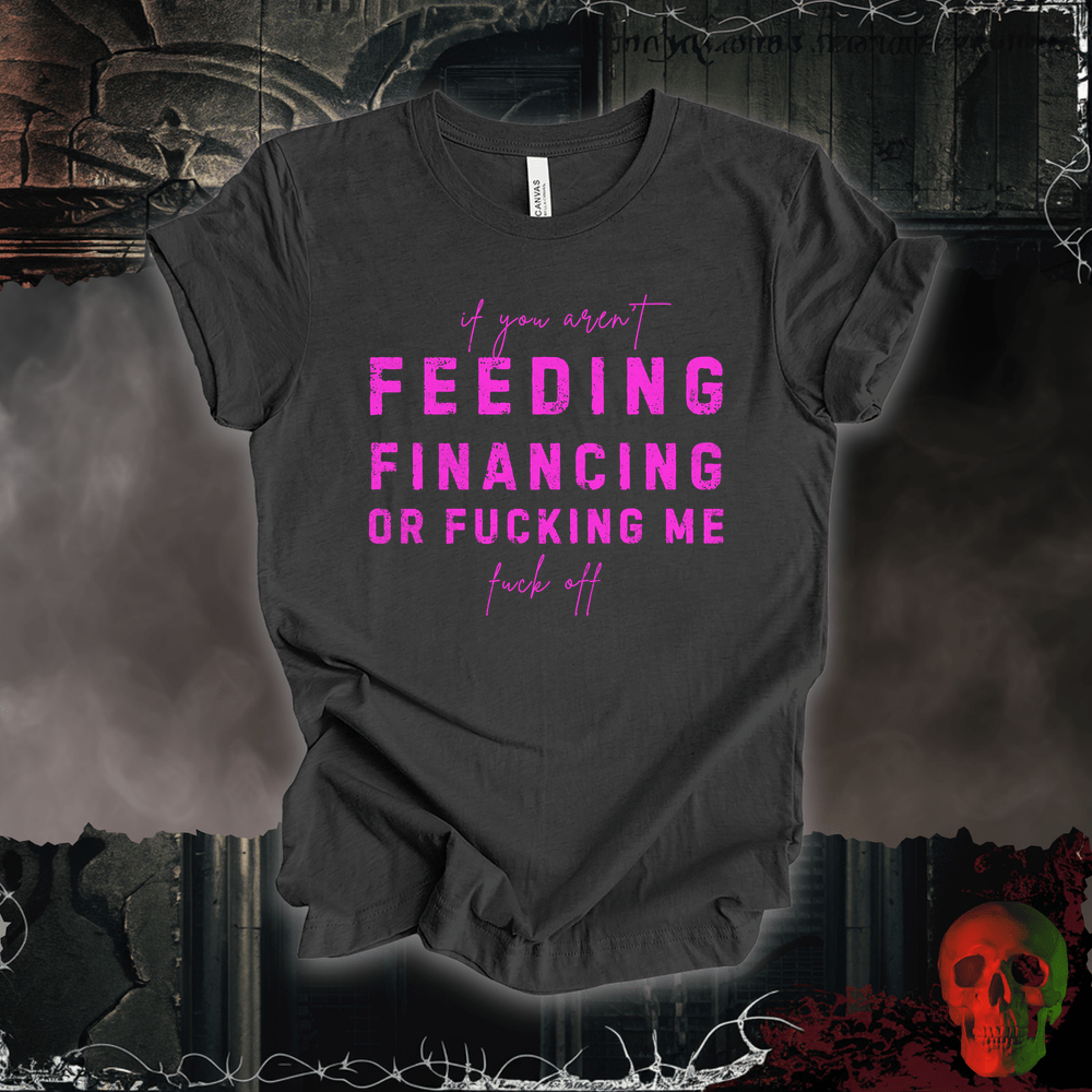T-Shirt Dark Grey Heather / S Feed, Fund, F**k Tee