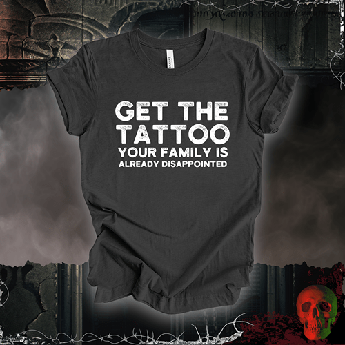 T-Shirt Dark Grey Heather / S Get the Tattoo T-Shirt