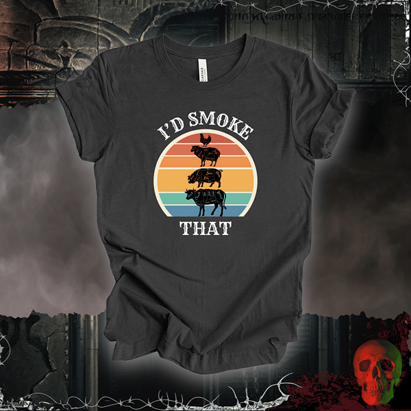 T-Shirt Dark Grey Heather / S I'd Smoke That Tee