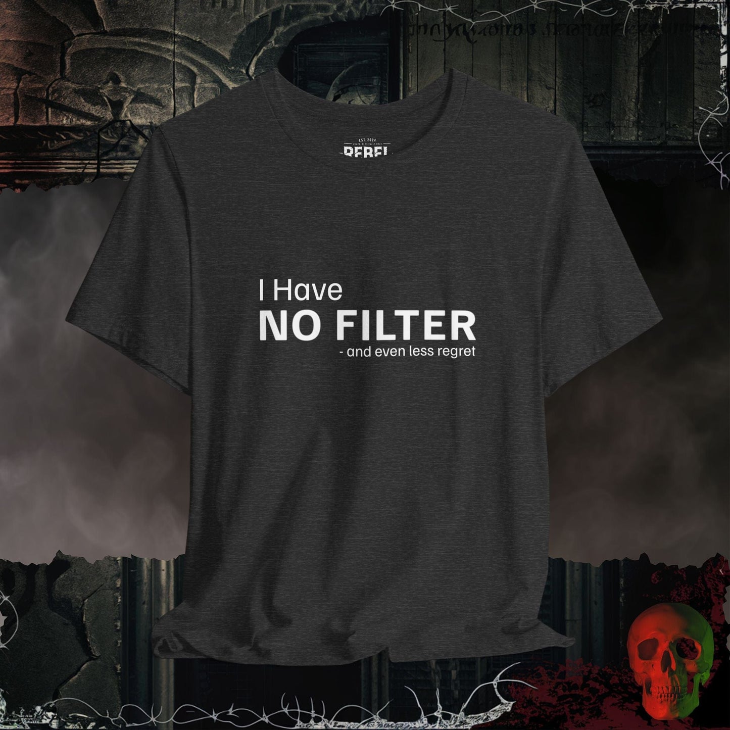 T-Shirt Dark Grey Heather / S No Filter, No Apologies T-Shirt