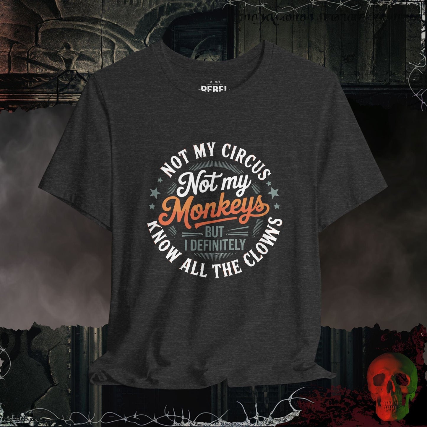 T-Shirt Dark Grey Heather / S Not My Circus Monkeys T-Shirt