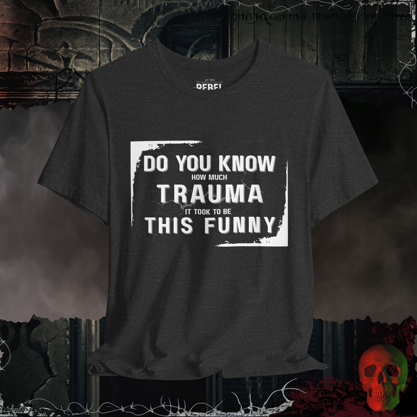 T-Shirt Dark Grey Heather / S So Much Trauma T-Shirt