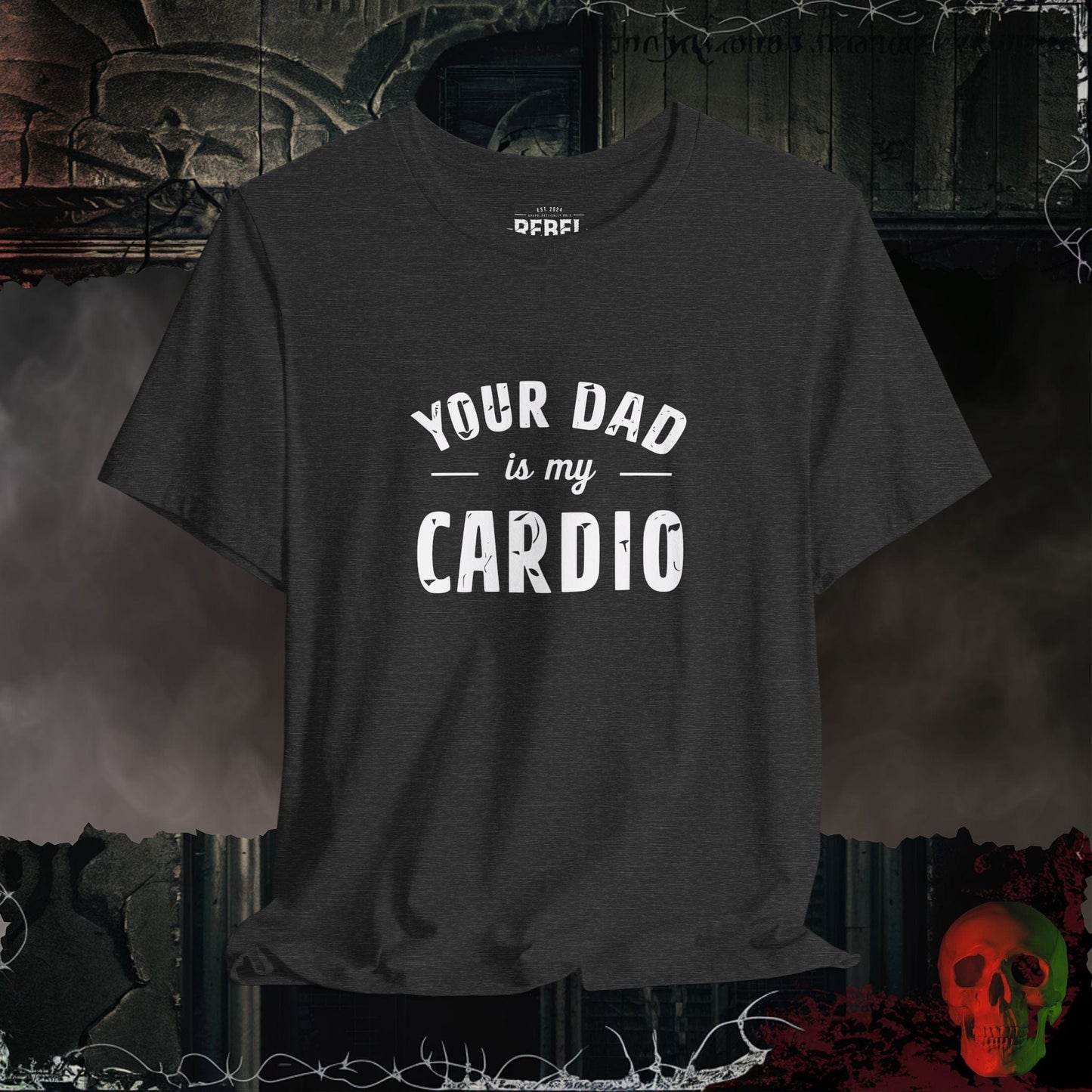 T-Shirt Dark Grey Heather / S Your Dad Is My Cardio T-Shirt