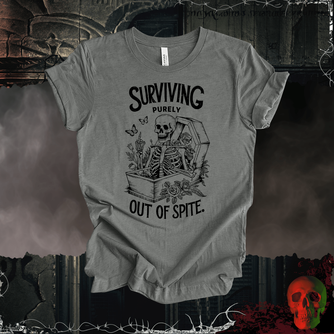 T-Shirt Deep Heather / 3XL Surviving Out of Spite! T-Shirt
