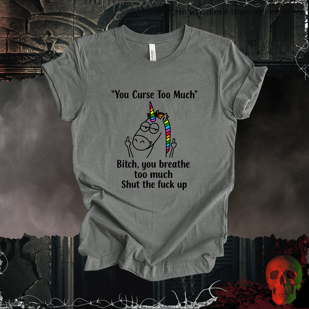 T-Shirt Deep Heather / S You Curse Too Much Tee