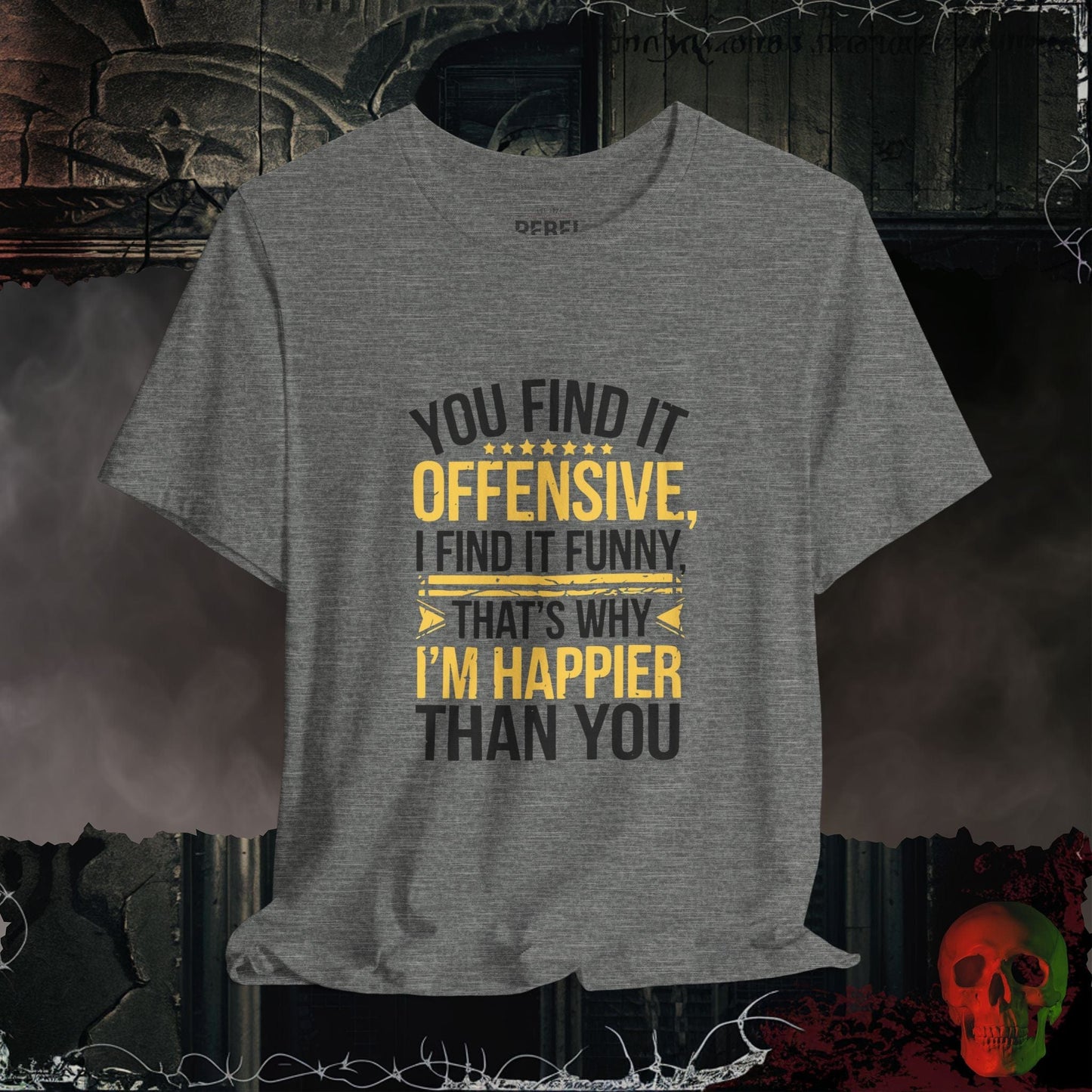 T-Shirt Deep Heather / S You Find It Offensive, I Find It Funny T-Shirt