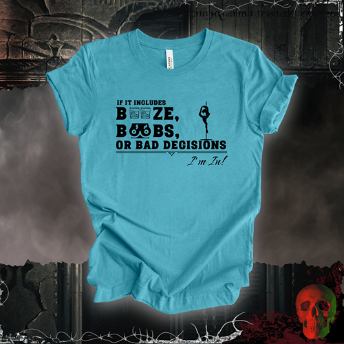 T-Shirt Heather Aqua / S Booze, Boobs, & Bad Decisions T-Shirt