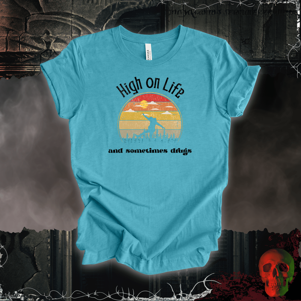 T-Shirt Heather Aqua / S High on Life… and Sometimes Drugs Tee