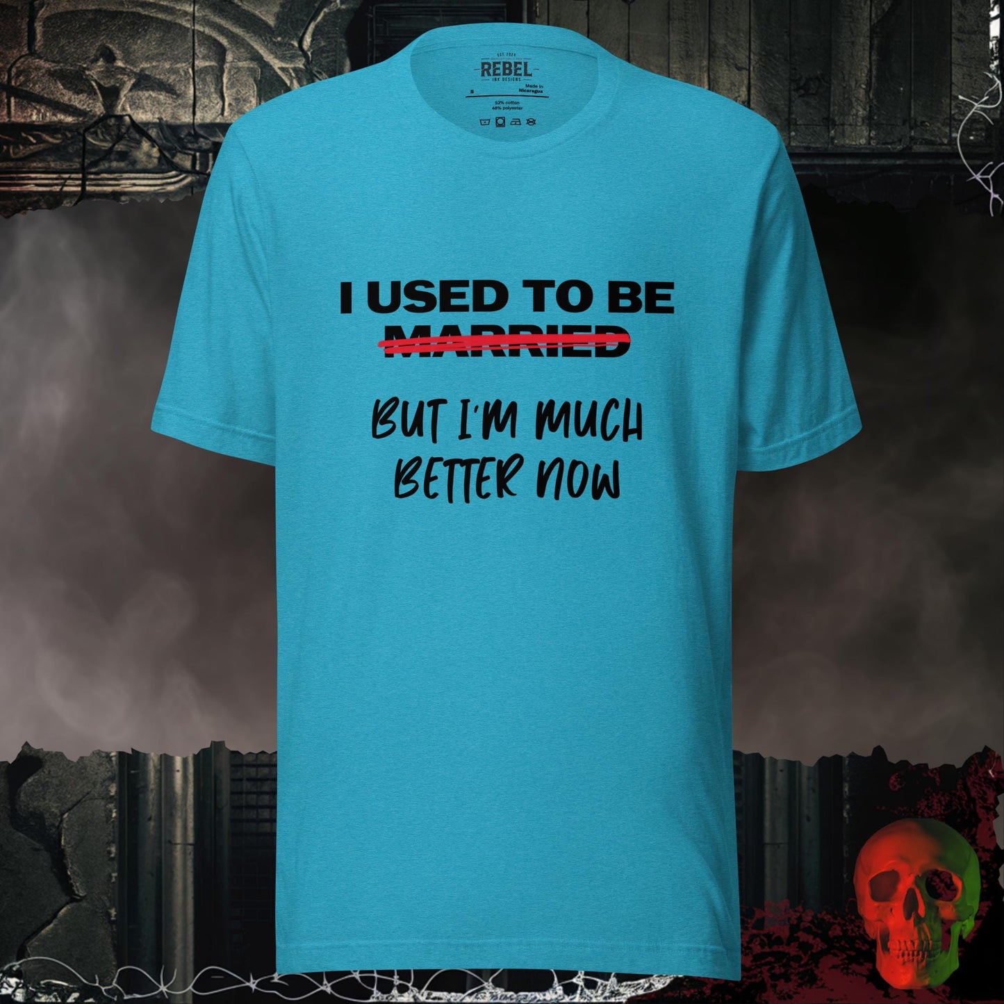 T-Shirt Heather Aqua / S I Used to Be Married (But I’m Much Better Now) Tee