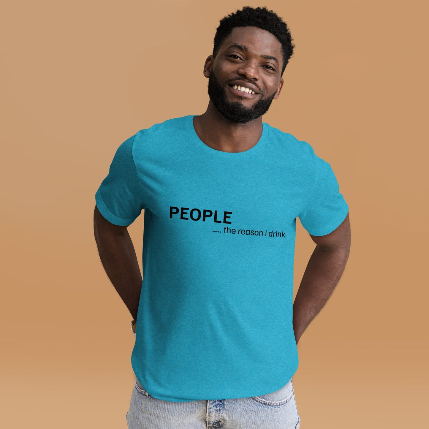 T-Shirt Heather Aqua / S People Make Me Drink Tee
