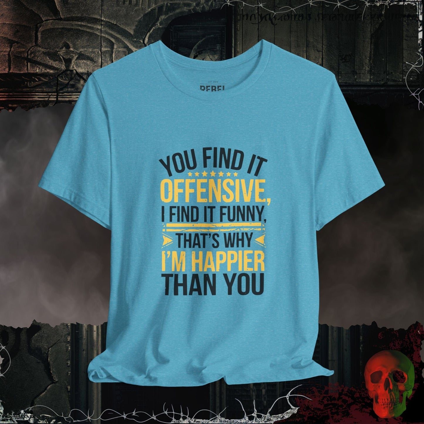 T-Shirt Heather Aqua / S You Find It Offensive, I Find It Funny T-Shirt